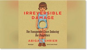 Foto: Bok cover av Irreversible Damage - The Transgender Craze Seducing Our Daughters